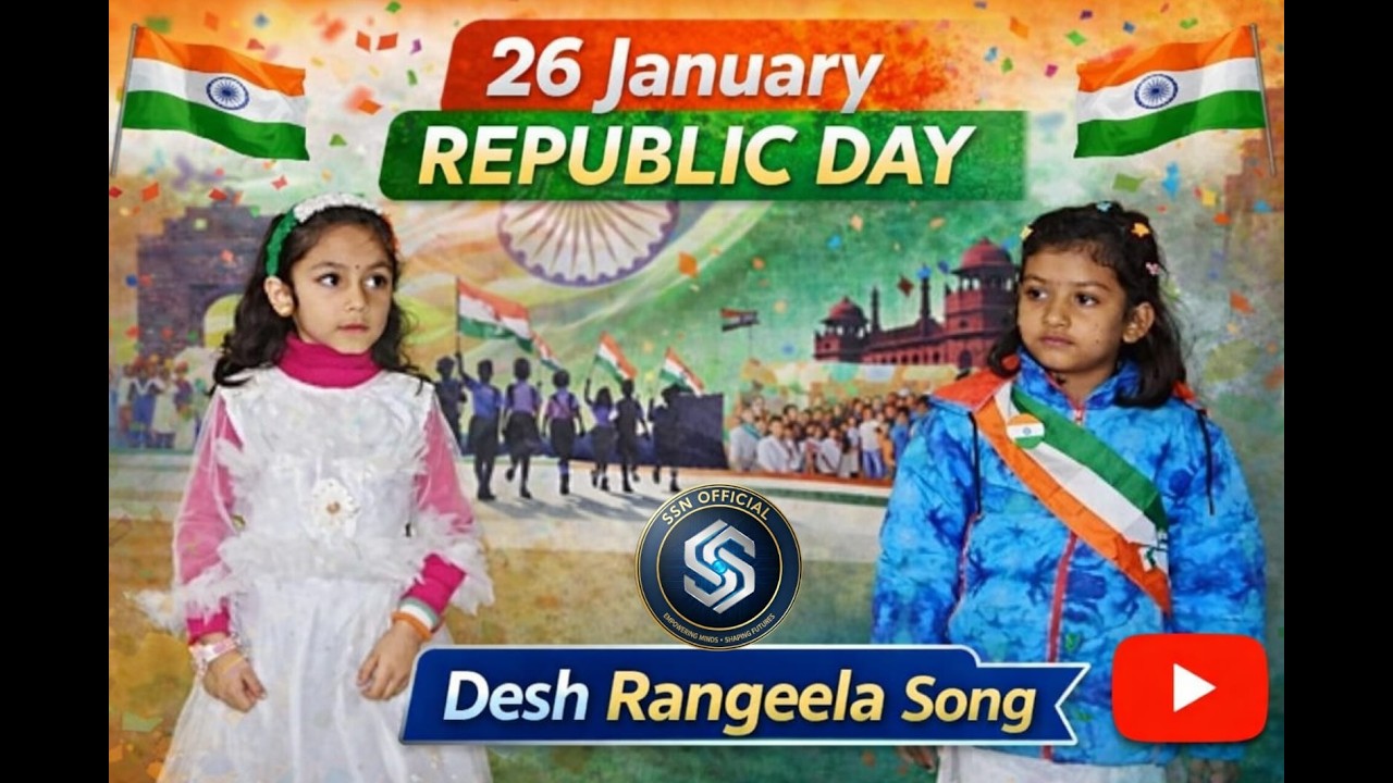 26 January Republic Day Dance | Desh Rangeela | School Celebration @S.S.N Official