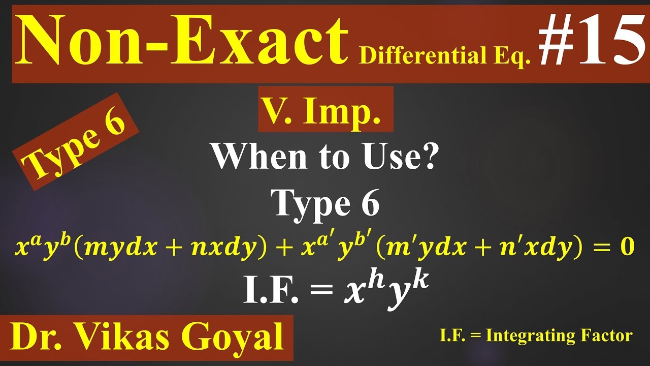 Non Exact Differential Equation #15 in Hindi (V.Imp) | Reducible to Exact Differential Eq. | Type 6