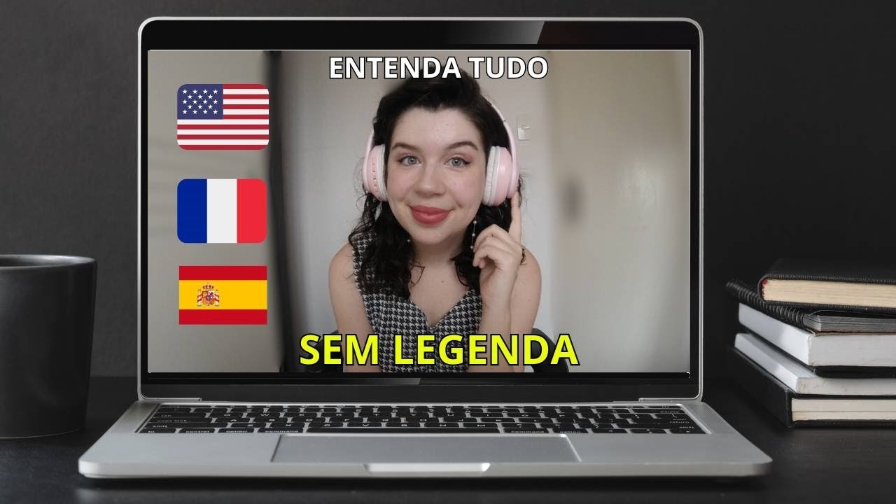 COMO ENTENDER TUDO SEM LEGENDA