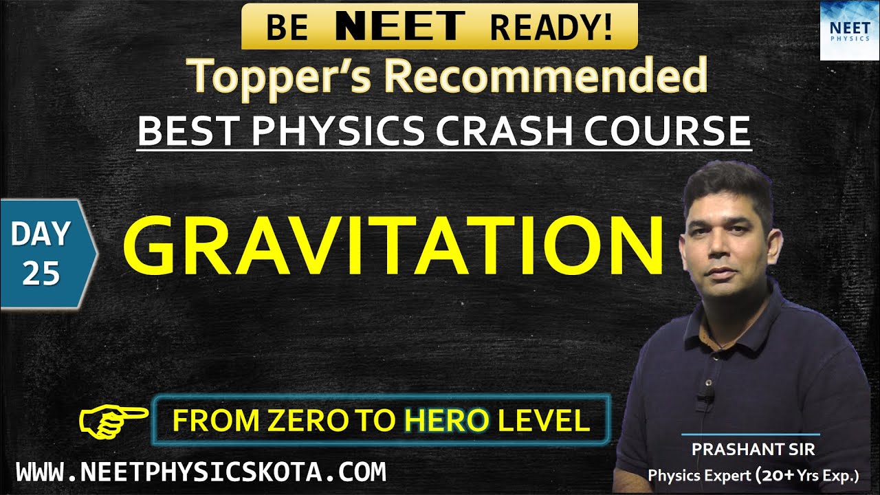 GRAVITATION  Mechanics L-25 | NEET Physics Crash Course | NCERT Physics Class 11