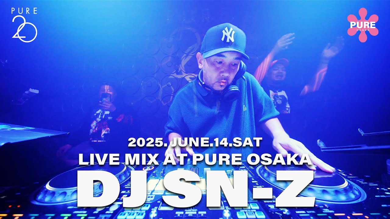 2025.06/14 Sat guest  [DJ SN-Z] Live Mix at pureosaka