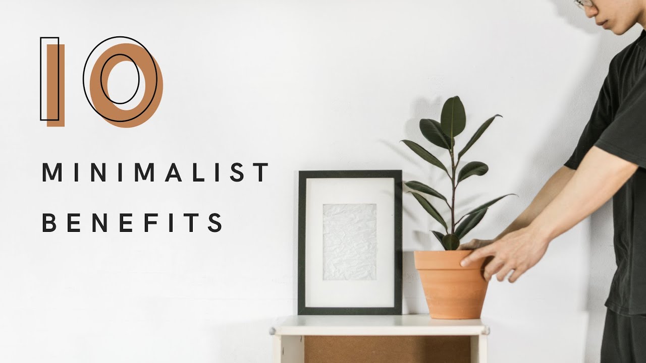 10 Perks of Being a Minimalist