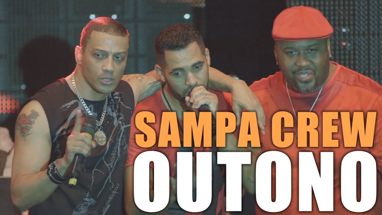 SAMPA CREW - OUTONO - DVD 30 ANOS - UMA NOITE PARA SEMPRE (LAN&Ccedil;AMENTO: 2017)[HD]