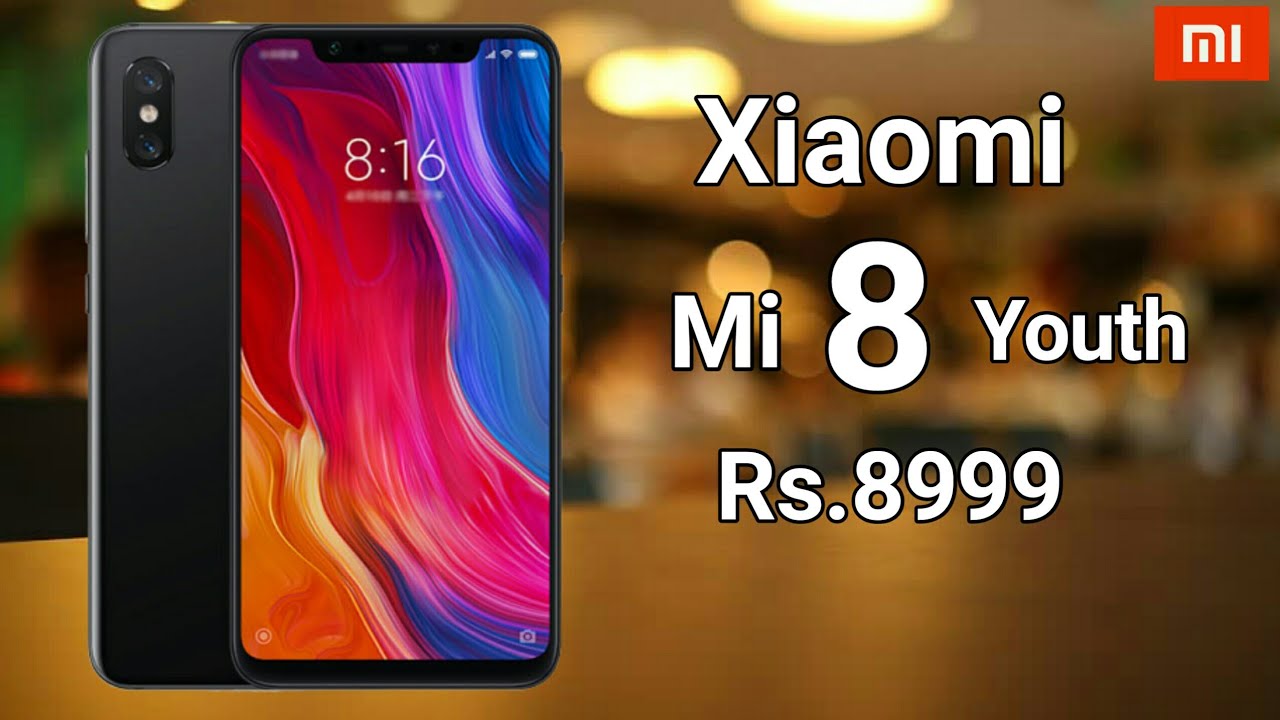 Xiaomi Mi 8 Youth Edition - Best Budget Smartphone