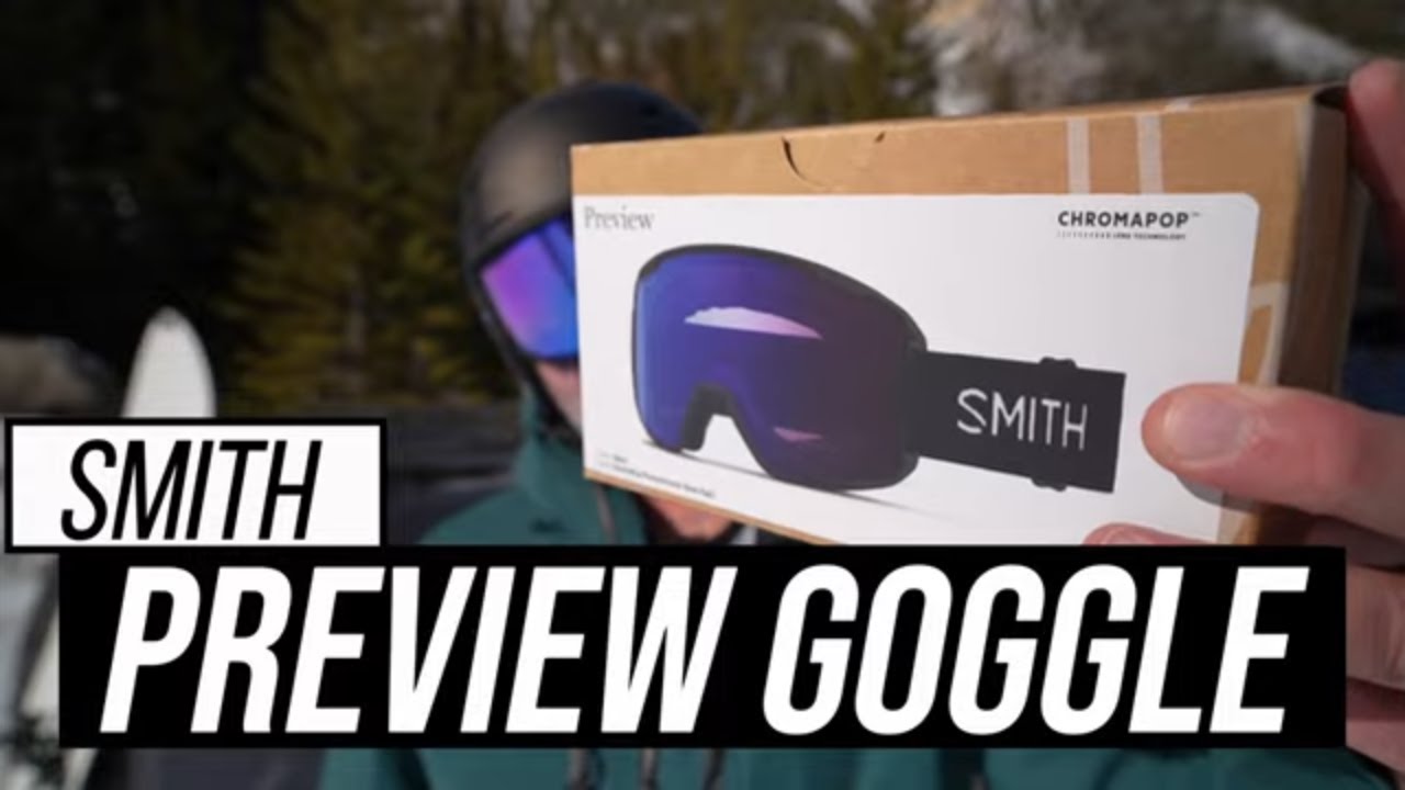 Smith Preview Goggle Review - 25% more field of view!