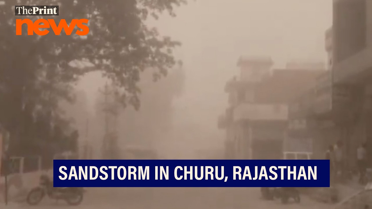 Massive sandstorm engulfs Rajasthan's Churu