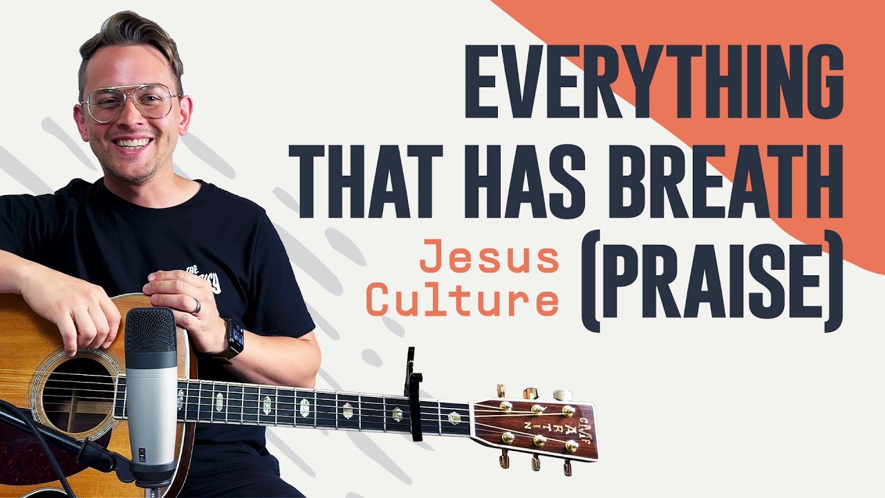 Everything That Has Breath (Praise) (Jesus Culture) | Acoustic Guitar Lesson | Worship Tutorial