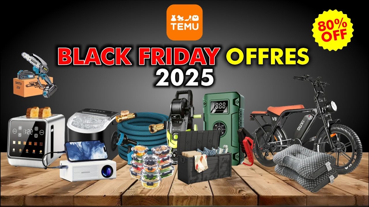 30 Grandes Offres du Black Friday Temu 2025 &ndash; Jusqu&rsquo;&agrave; 80 % de R&eacute;duction