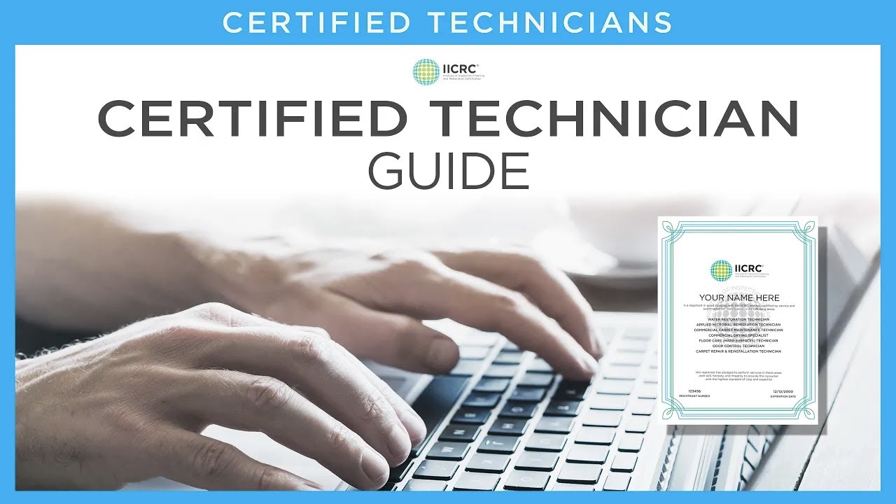 🖥️ The Certified Technician Guide | IICRC