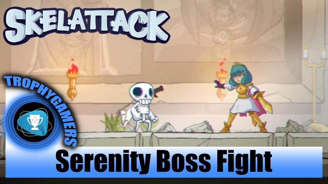 Skelattack – Serenity Boss Fight - Ending