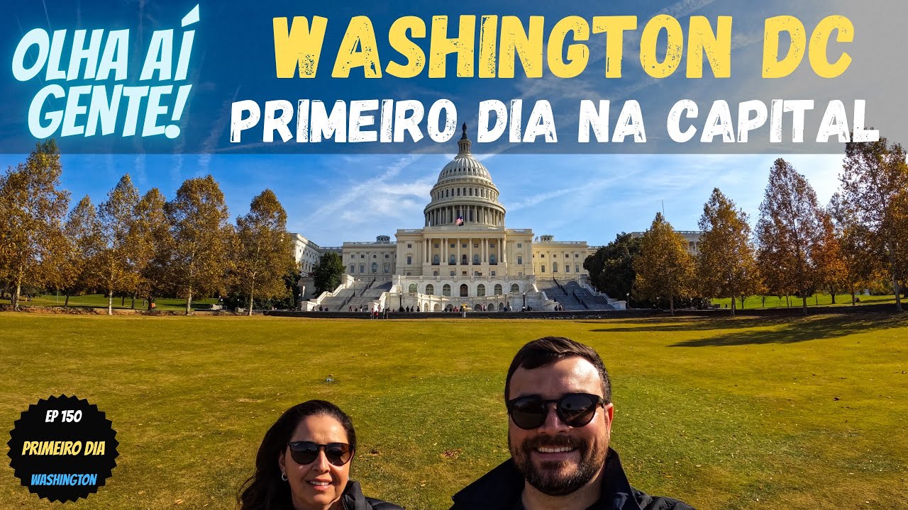 Washington DC, primeiro dia na capital | Ep 150