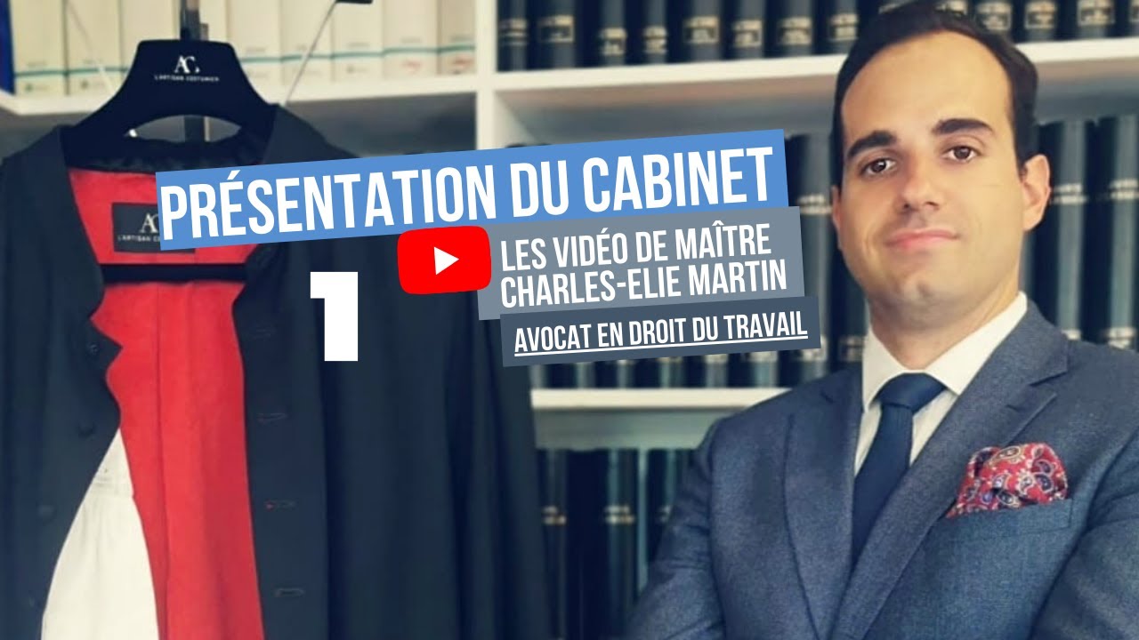 Présentation du cabinet - Charles-Elie MARTIN - Avocat en droit du travail et de la sécurité sociale