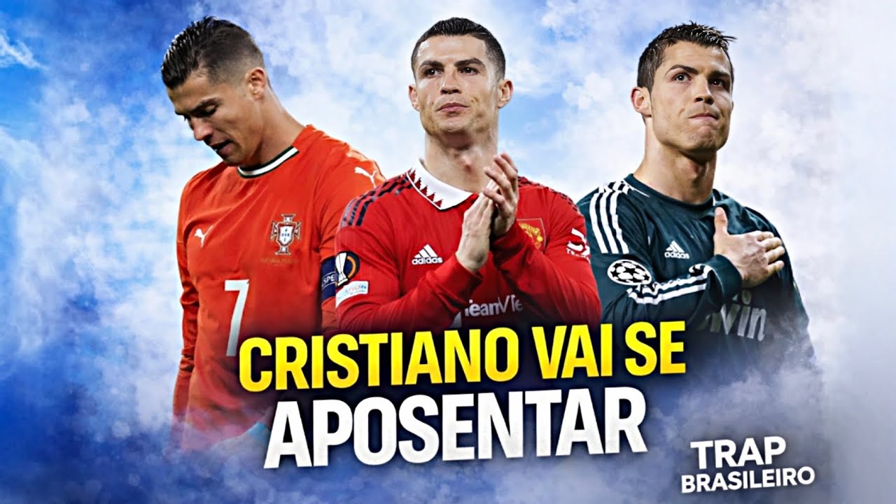 CRISTIANO RONALDO VAI SE APOSENTAR | TRAP BRASILEIRO | O FIM DE UMA ERA