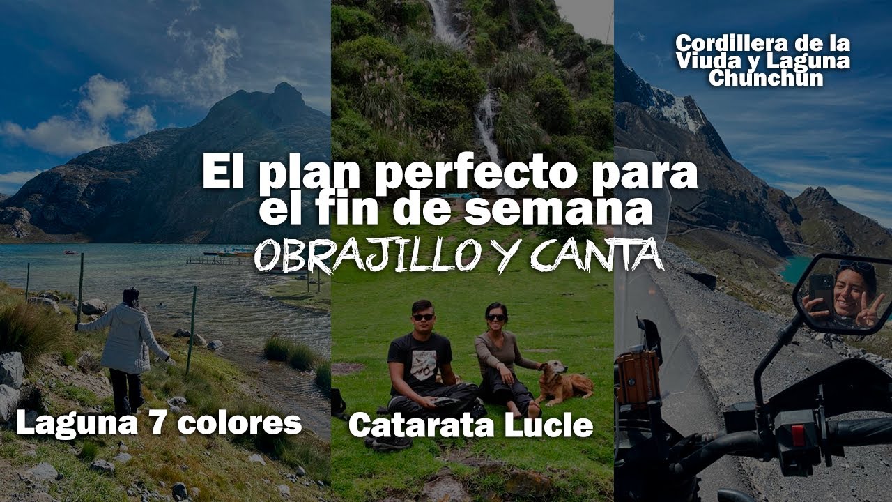 Ruta en moto a CANTA | Catarata Lucle, Pueblitos de Obrajillo y Huaros, Lagunas Chunchun y 7 colores