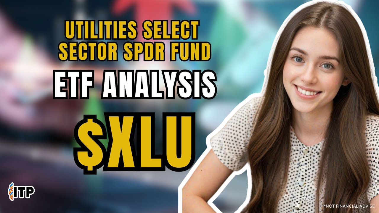 Utilities Select Sector SPDR Fund (XLU) ETF Analysis