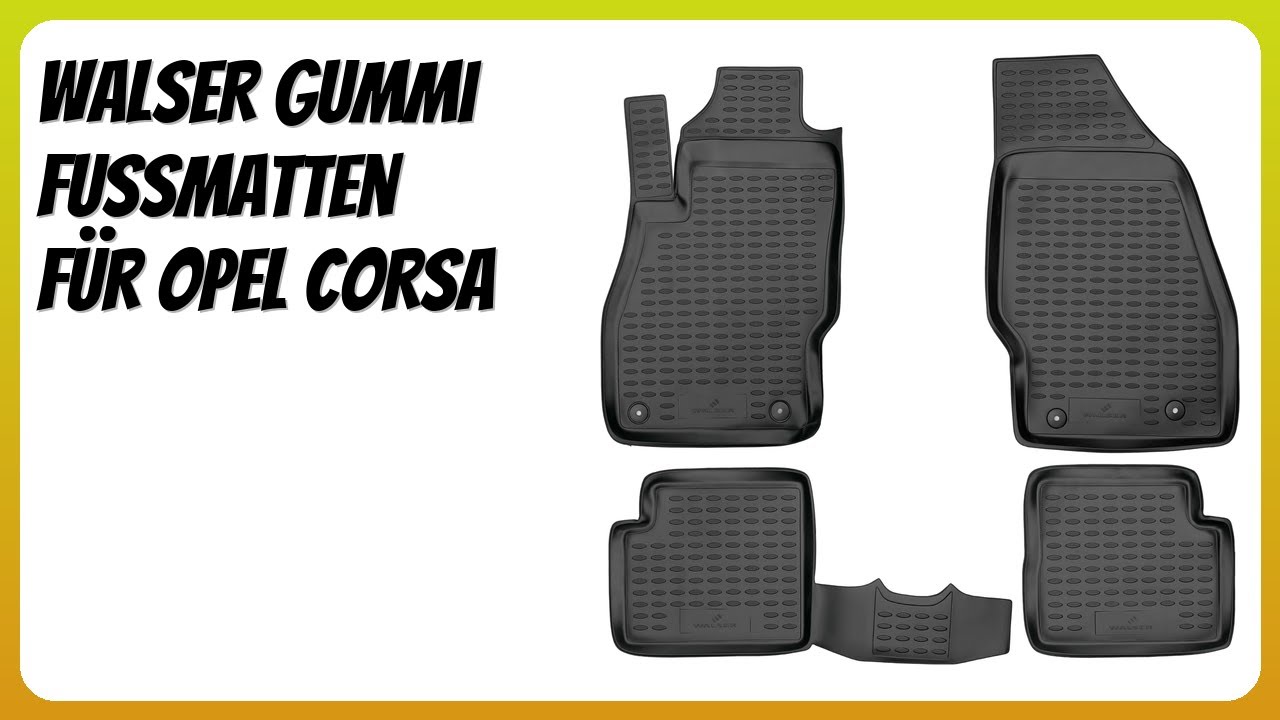 BEWERTUNG (2026): WALSER Gummi Fussmatten für Opel Corsa. Infos