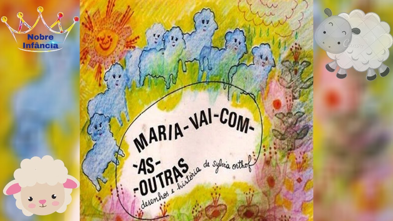 maria vai com as outras  história infantil - LIVRO INFANTIL - CONTO - ALFABETIZAÇÃO - Sylvia Orthof
