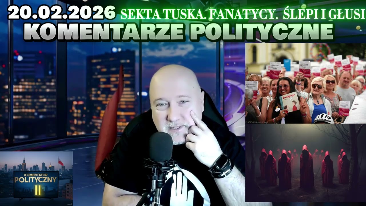 20.02.2026. SEKTA TUSKA. NIENAWIŚĆ ZABIJA. ROZMOWA ROZWIJA !
