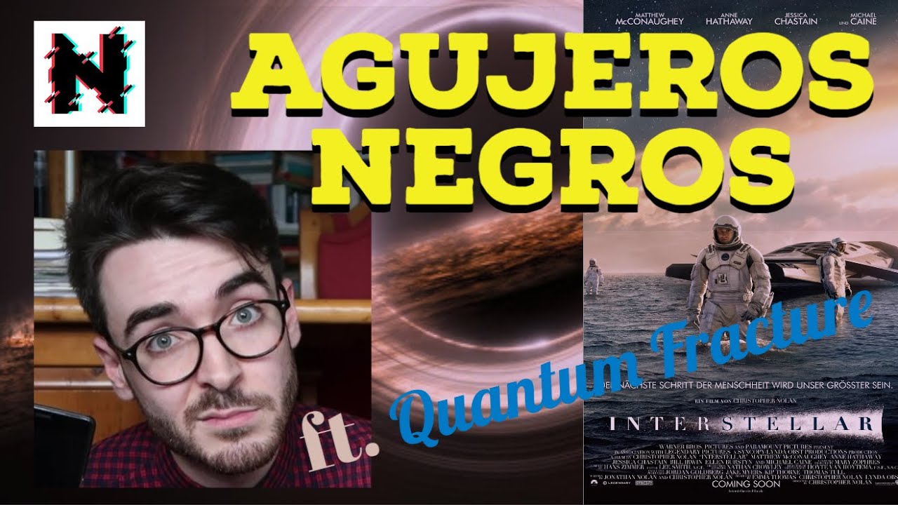 Agujeros Negros en Interstellar ft. @QuantumFracture - Novum S01E01 (30.04.2020)