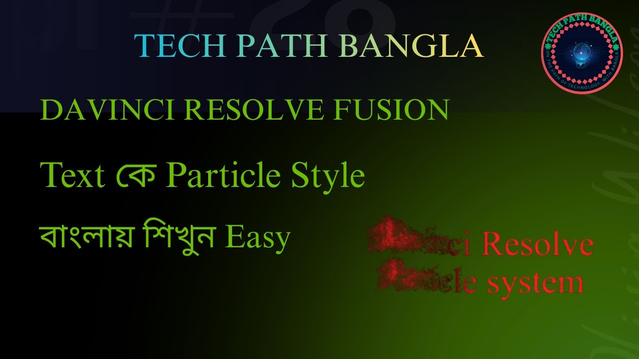 Text to Particle Effect | DaVinci Resolve Fusion Macro Template বাংলা টিউটোরিয়াল