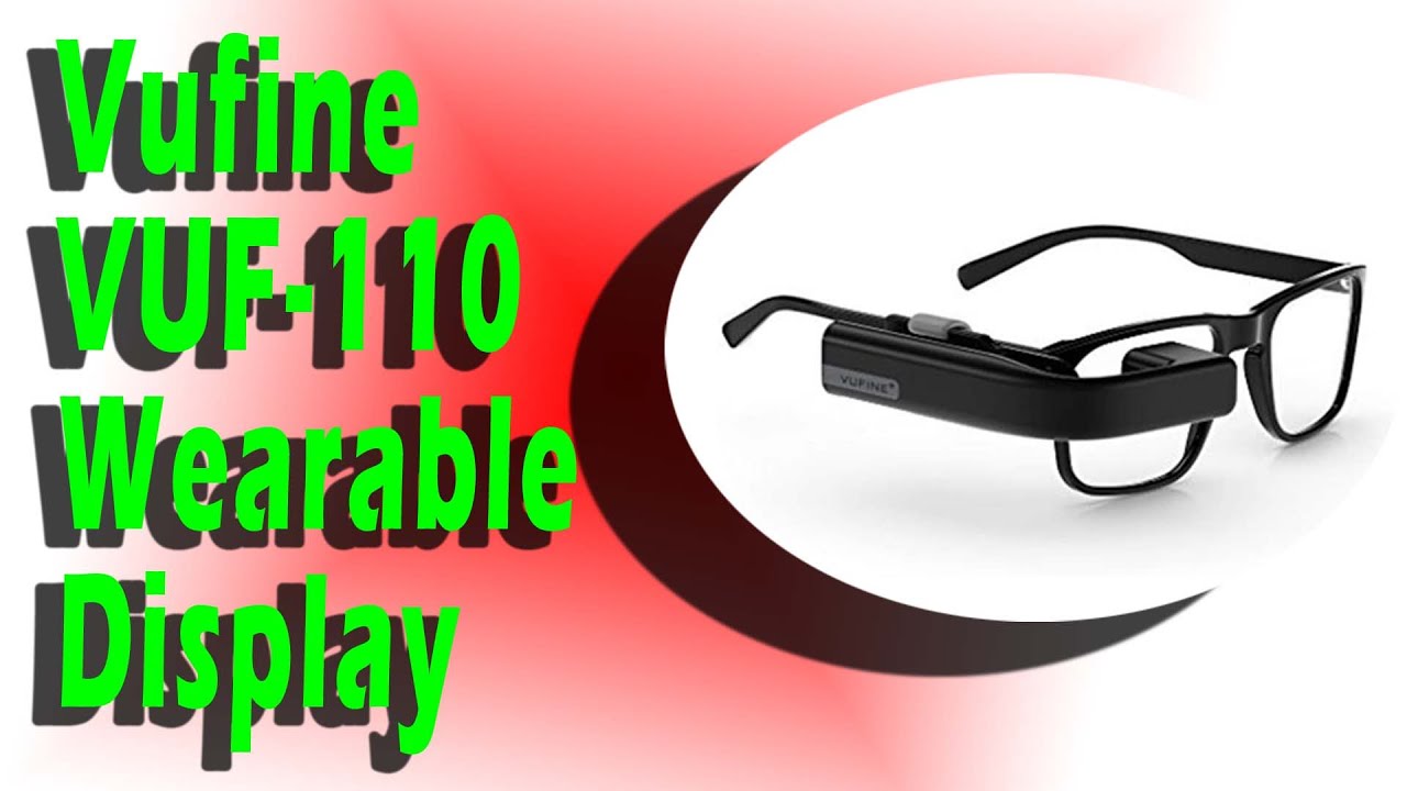 Best Vufine VUF 110 Wearable Display -Climax Tech