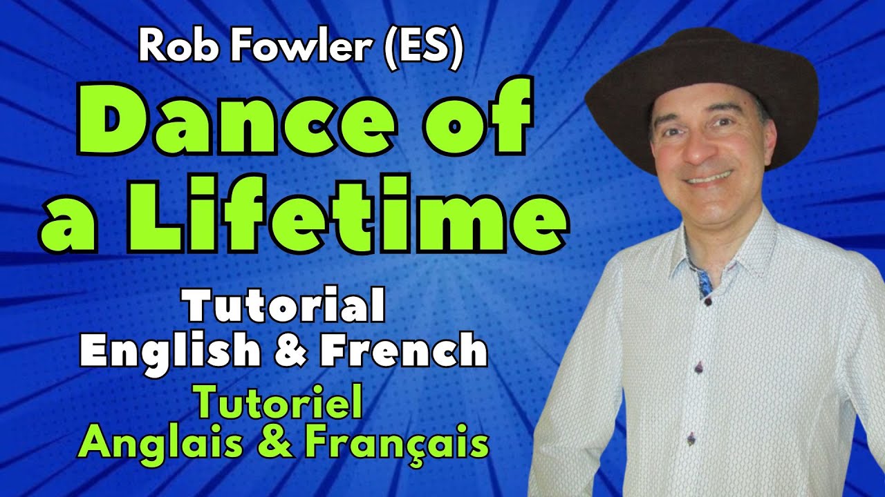 Dance of a Lifetime Line Dance (Tutorial English & French / Tutoriel Anglais & Français)