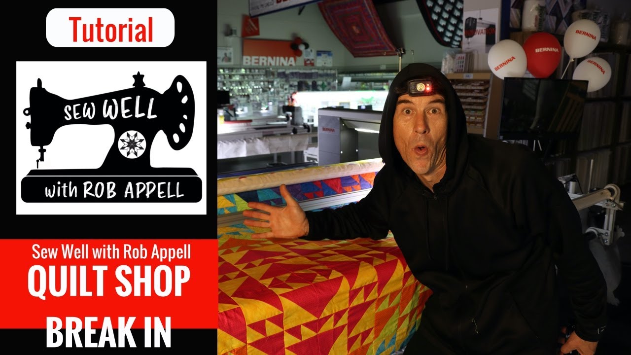 Rob Appell Breaks in to a Quilt Shop to Make a Quilt Overnight!