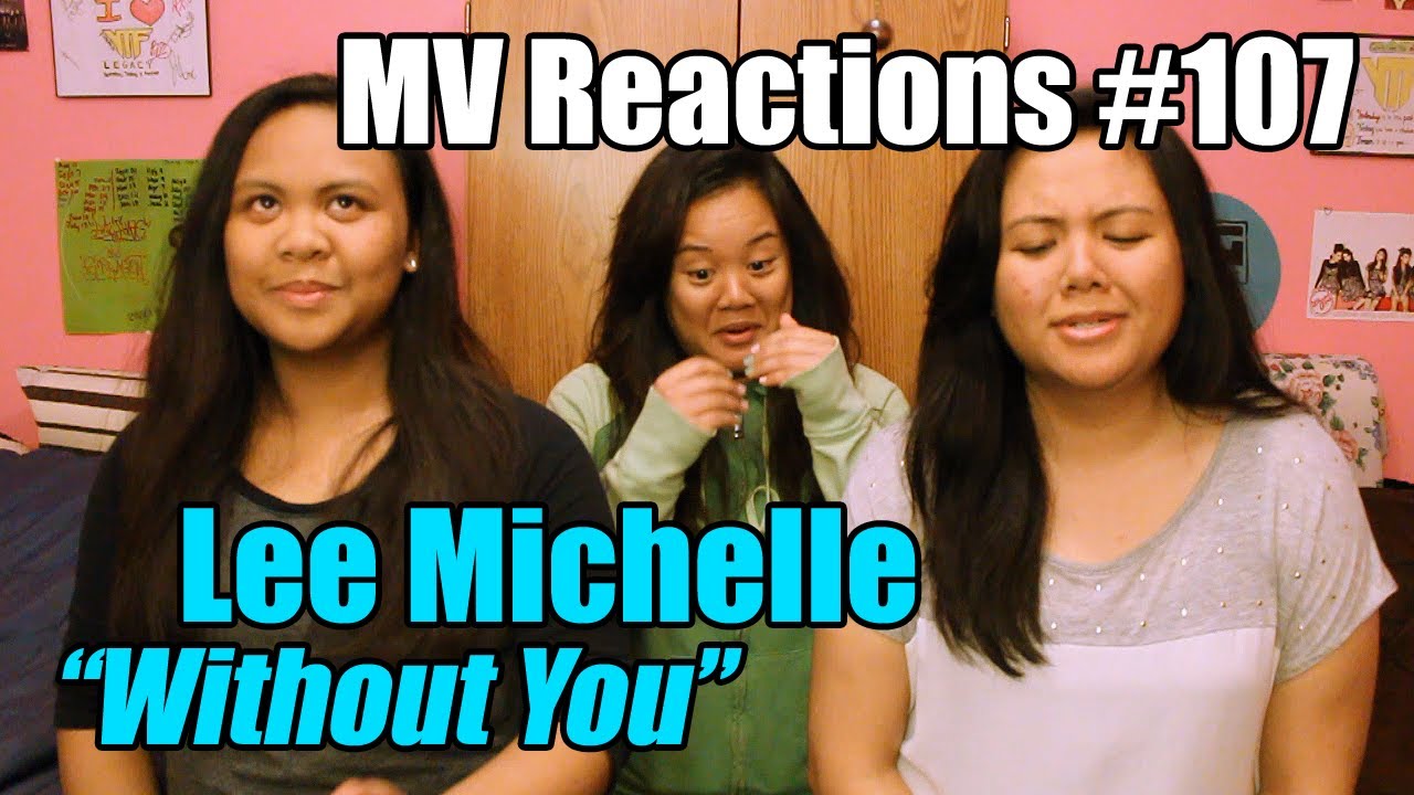 MV Reactions #107: Lee Michelle (이미쉘) - Without You