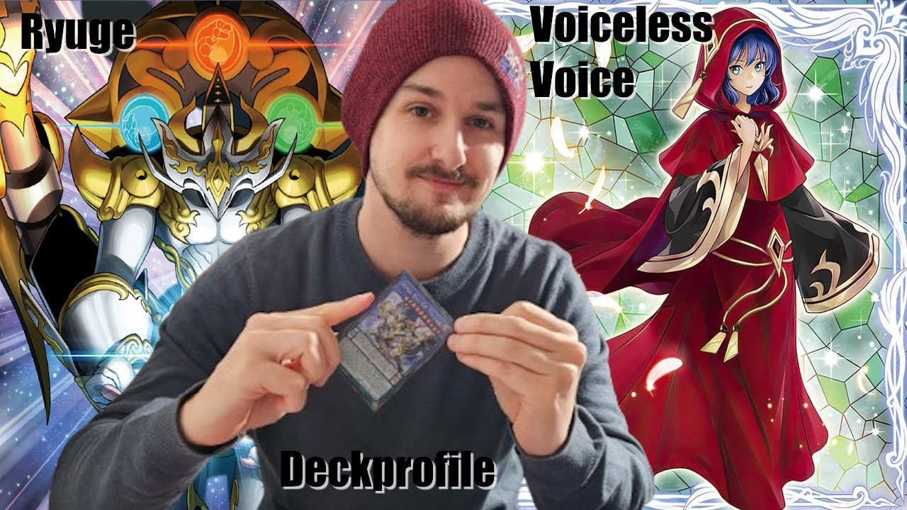 Voiceless Voice Ryuge Deckprofile | Denny | Yu-Gi-Oh #yugioh