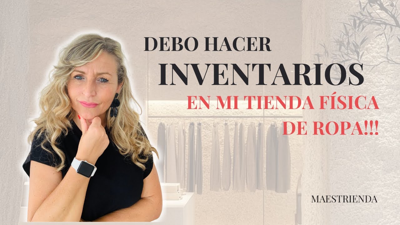 &iquest;Por qu&eacute; hacer INVENTARIOS👚👗 en tu TIENDA F&Iacute;SICA DE ROPA?