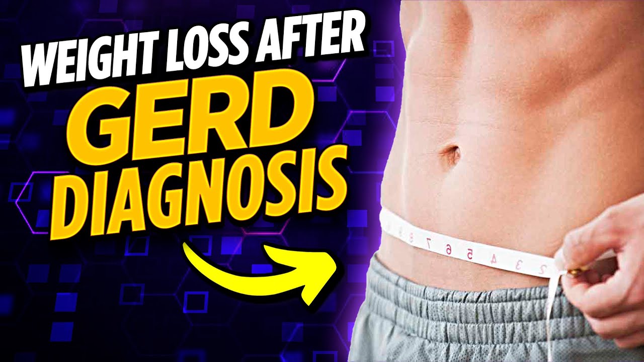 Weight Loss After GERD Diagnosis