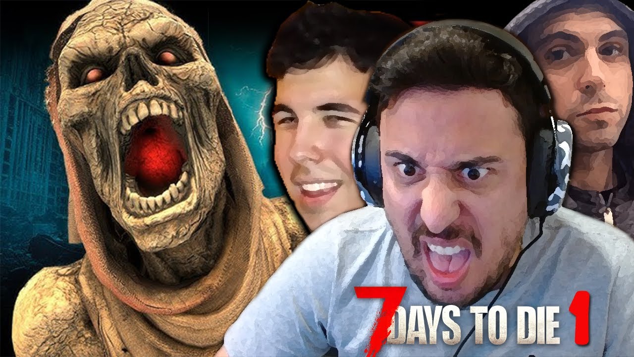 COMIENZA LA AVENTURA en 7 DAYS TO DIE #1 c/ Vegetta y Willy