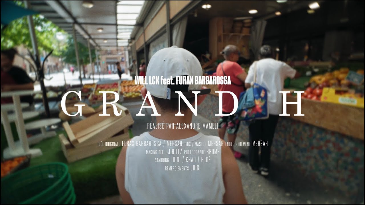 Will LCK - GRAND H feat Furax Barbarossa  - Prod Mehsah