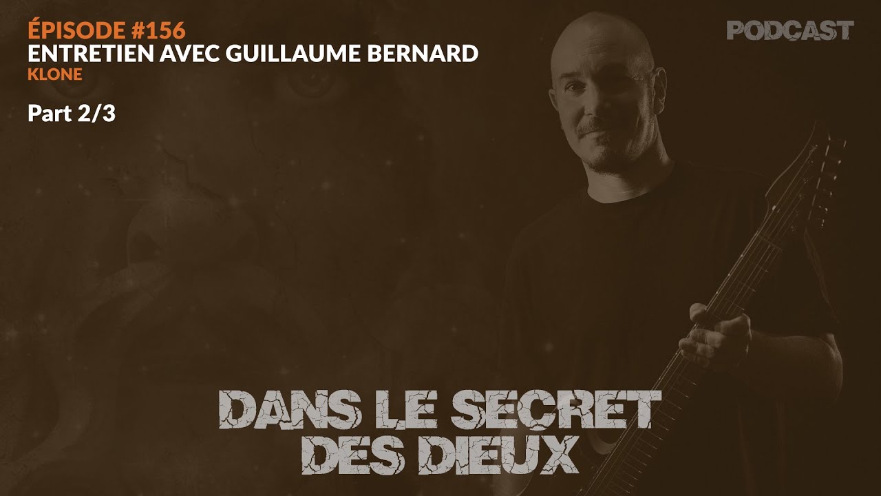 DLSDD | EP156 | Entretien avec Guillaume Bernard (2&egrave;me partie)