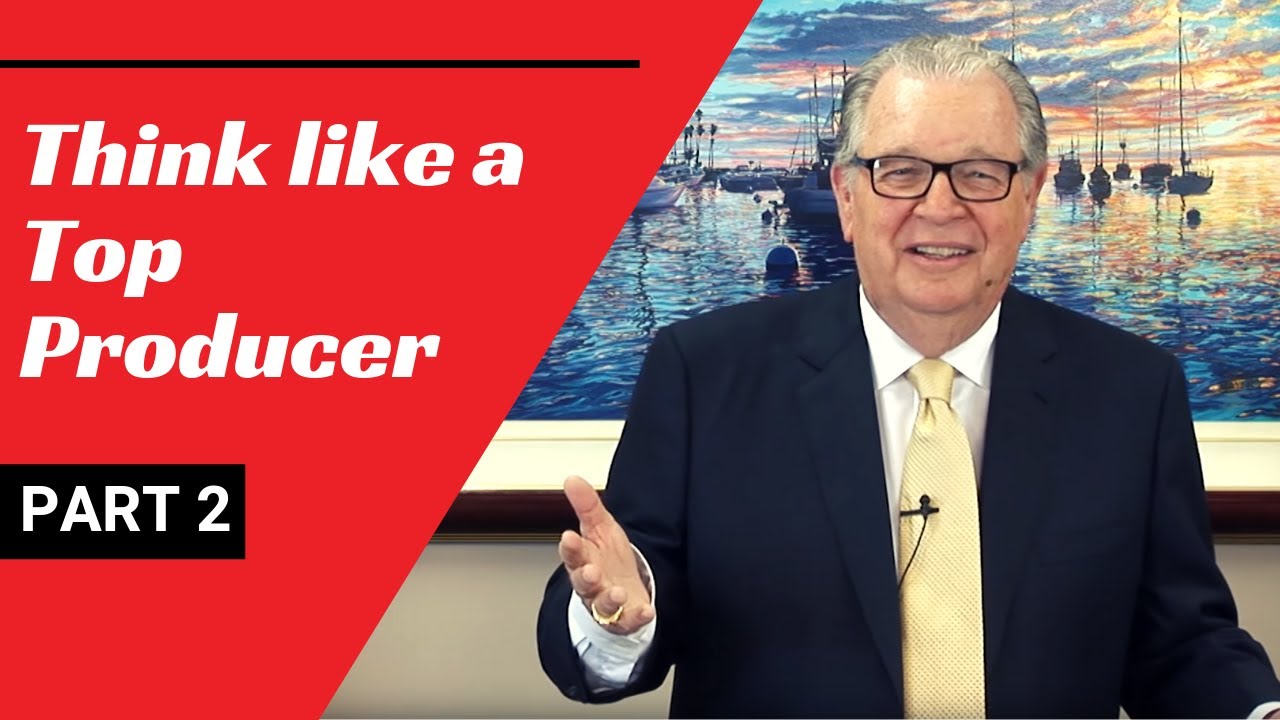 Think Like a Top Producer - Part 2