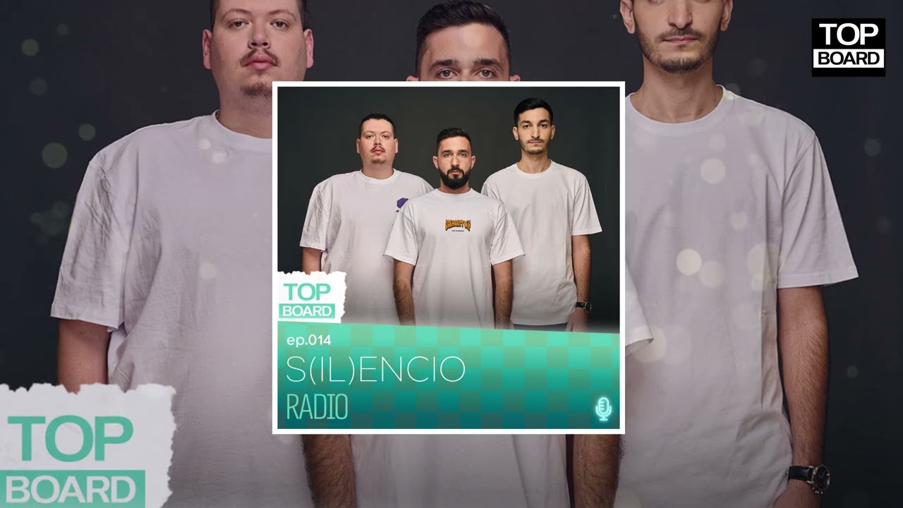 Top Board Radio 014 - S(IL)ENCIO
