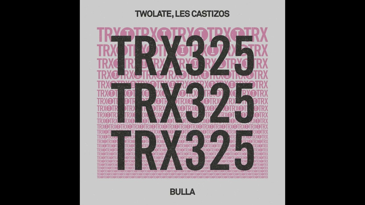 Twolate & Les Castizos - Bulla (Extended Mix) (TECH HOUSE)