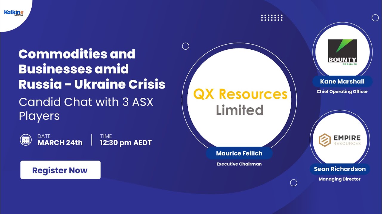 Commodities and Businesses amid Russia-Ukraine Crisis - Candid Chat with 3 ASX Players