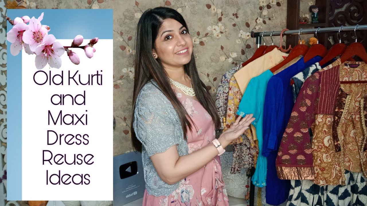 How to Reuse old kurti and maxi dresses for tops, shrugs and blouses | fashion fusions