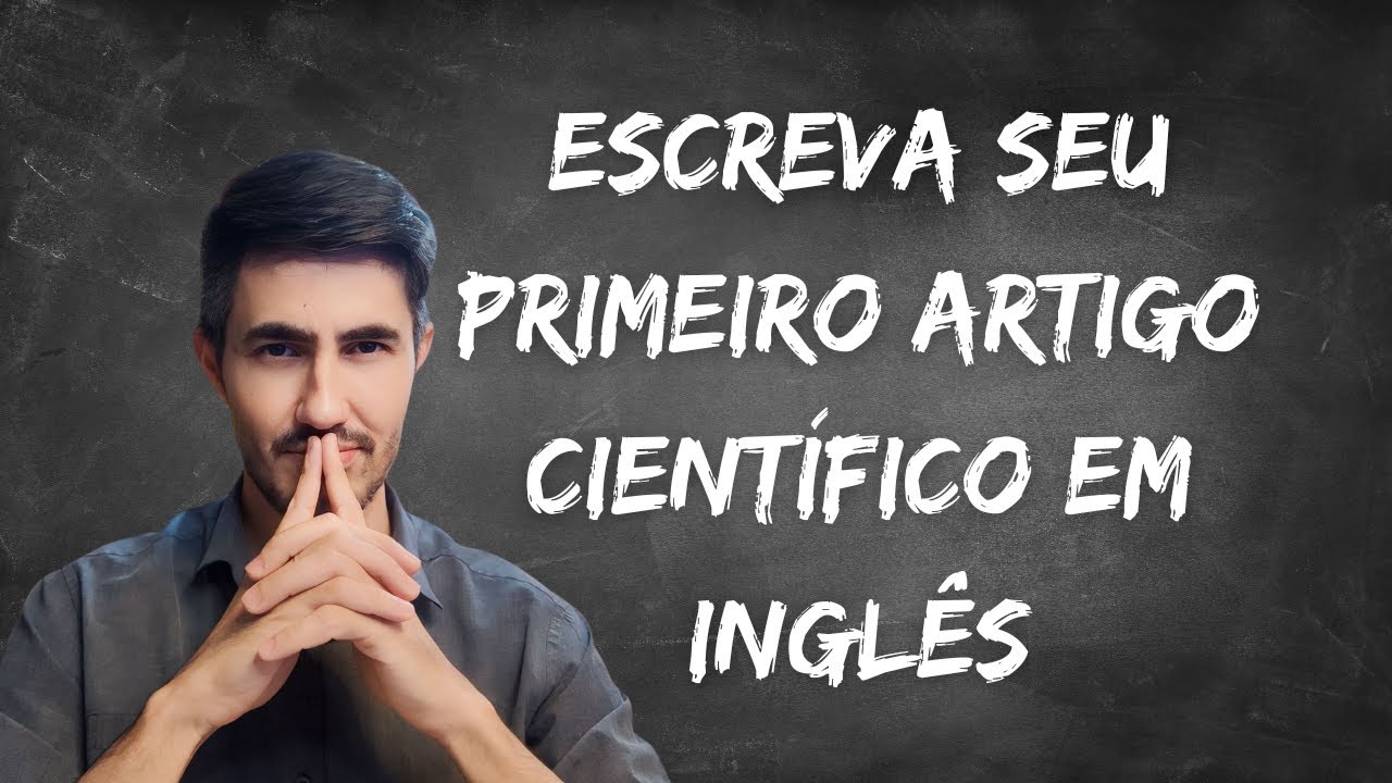 Como escrever um artigo científico perfeito em inglês?
