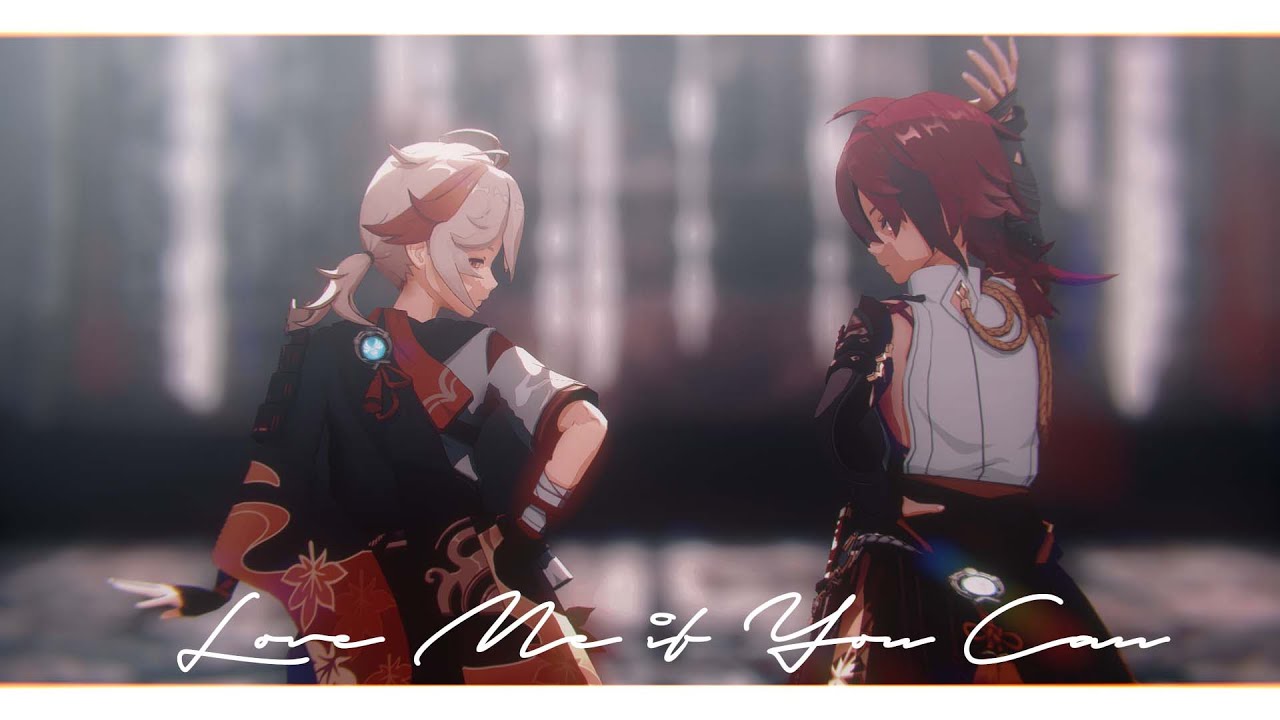 【原神MMD】Love Me If You Can【4K/60/Kazuha/Heizou/3.6K Sub Special】