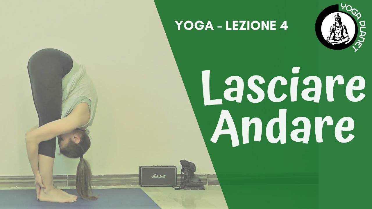 4 Yoga - Lezione Completa  - Il Piacere dell'abbandono