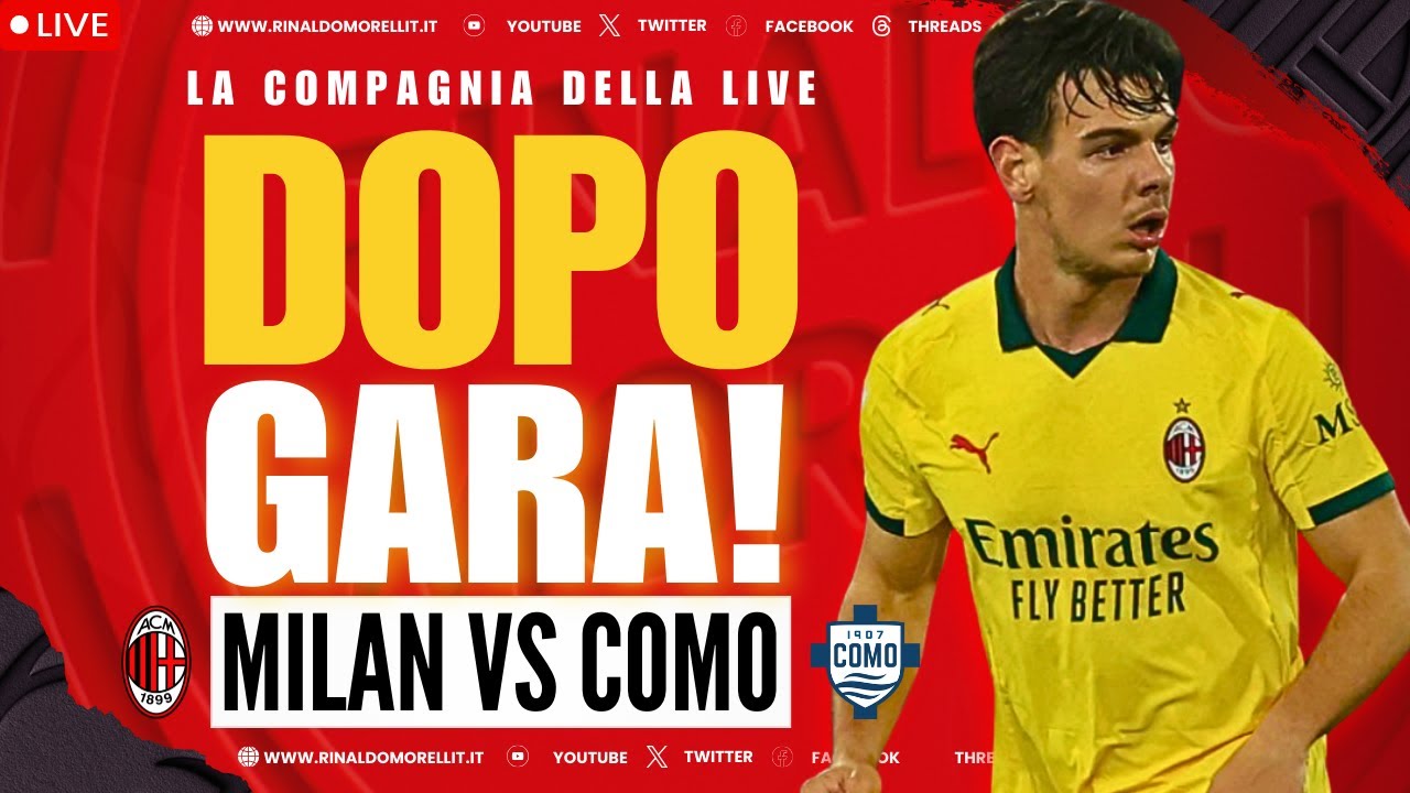 Il POSTPARTITA! Dopo Milan-Como 1-1 | La Compagnia della Live ep.306