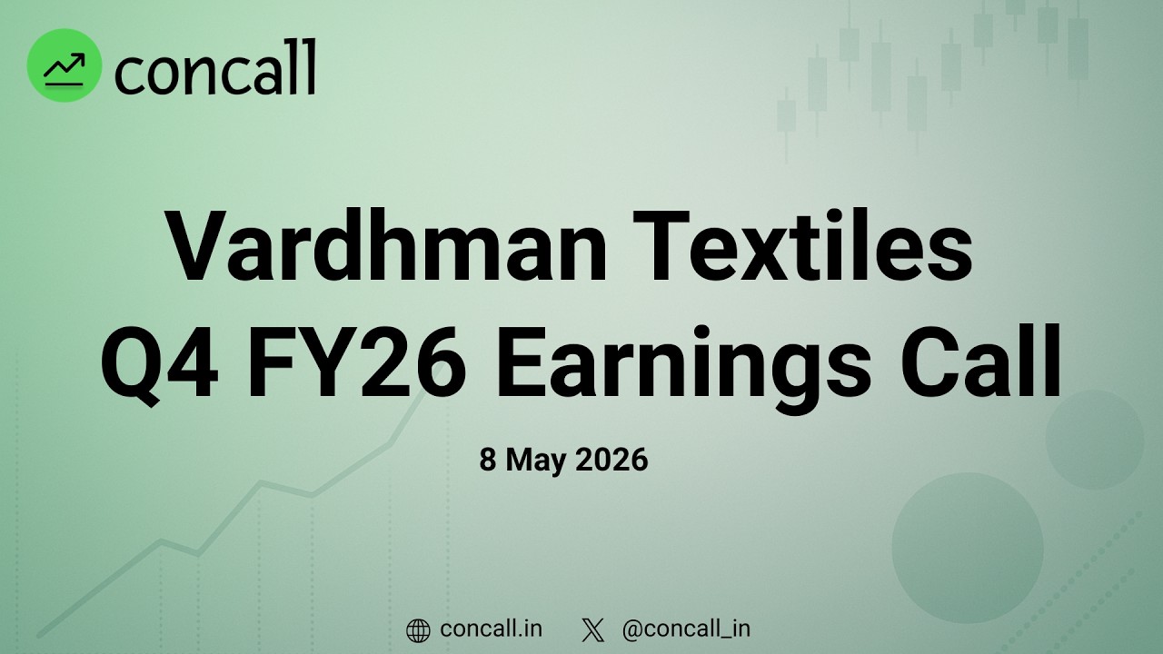 Vardhman Textiles Q4 FY26 Earnings Conference Call | Concall.in