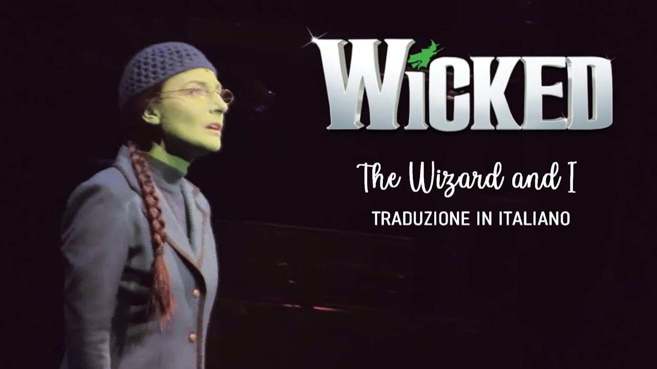 Wicked || The Wizard and I (Traduzione) | Willemijn Verkaik