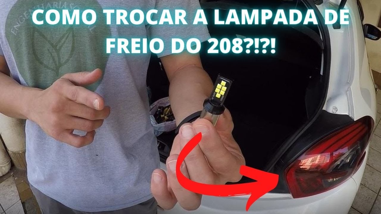 VEJA COMO TROCAR A LÂMPADA DE FREIO DO PUG 208!!! DICA TOP!!!