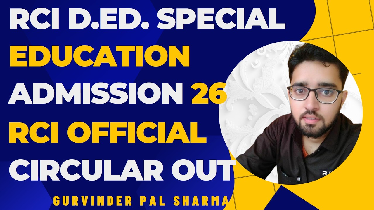 RCI D.Ed Special Education Admission 2026 | Online Registration, Merit List & Counselling