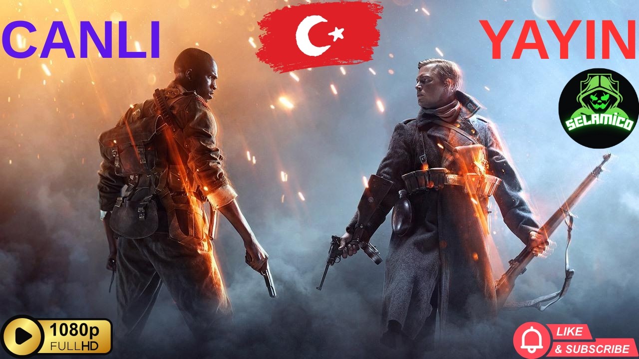 BATTLEFIELD 1 CANLI YAYINI  💣