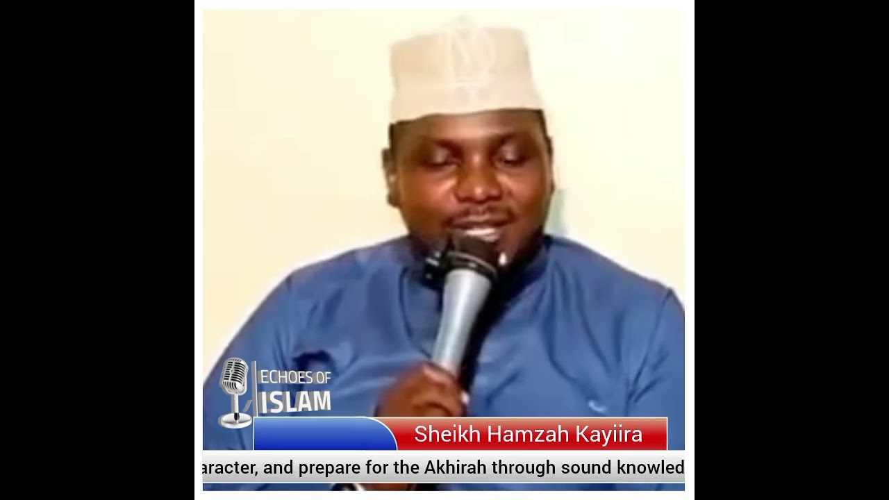ABAZIKILI BANABIDI'A : SHEIKH HAMZAH KAYIIRA 