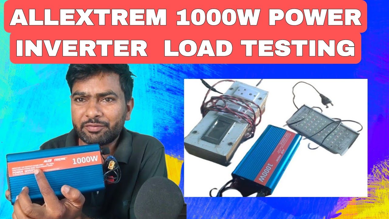AllExtreme1000W  Power Inverter load  testing| no load power loss | on load power loss | efficiency